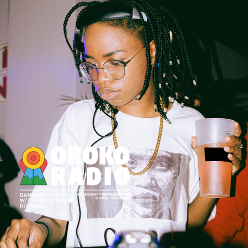 DORMANTYOUTH, Amaza - Dancing with DY w/  DJ AMAZA - 7th September 2022