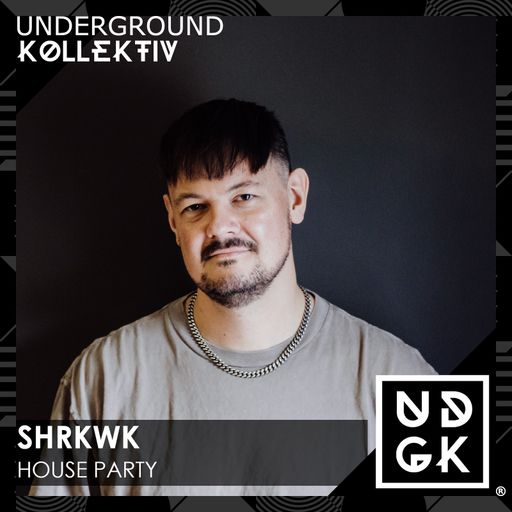 Shrkwk - SHRKWK House Party Episode 10 (UDGK: 13/02/2023)