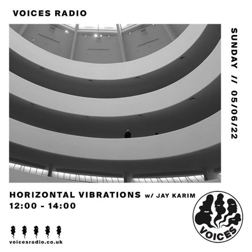 Horizontal Vibrations w/ Jay Karim - 05/06/22