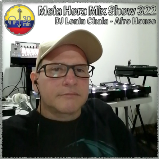 MHMS322 DJ Lenin Chala-Afro House