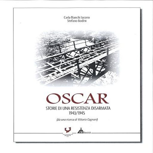 Oscar, storie di una Resistenza disarmata