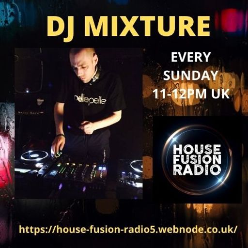 DJ MIXTURE // SUNDAY CHILLED BEATS SHOW // HOUSE FUSION RADIO WEEKENDER // 11/4/21