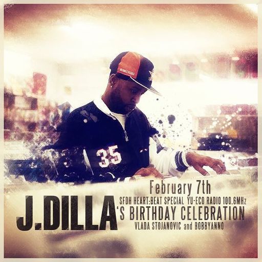 SFDH Heart:Beat: J Dilla Special Pt.1 By Vlada Stojanovic