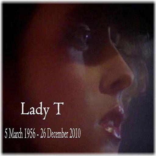 Remembering Lady T