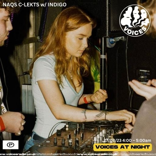 Naqs C-Lekts w/ Indigo - 27.08.23 - Voices Radio