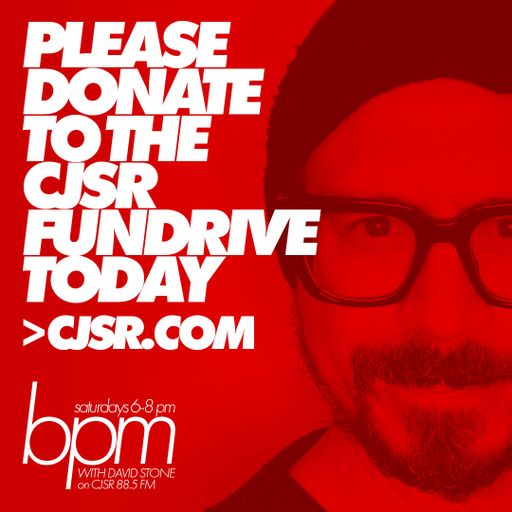 BPM with David Stone on CJSR 88.5 FM : FunDrive Bonus