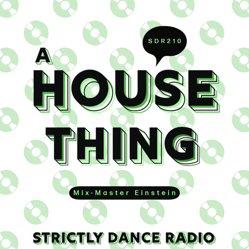 SDR210: A House Thing