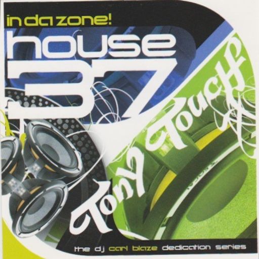 Tony Touch - House #37: In Da Zone! (2006)
