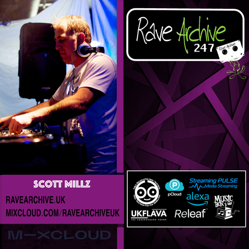 Scott Millz - Rave Archive 247 - 12.02.25