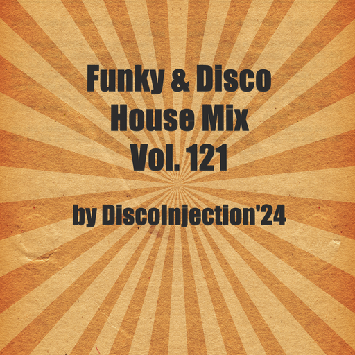 Funky House Mix Vol. 121 / 2024 by DiscoInjection