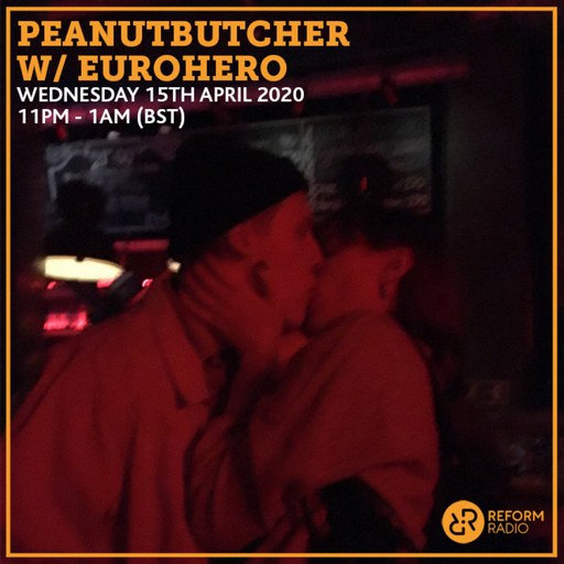 Peanutbutcher w/ Herohero 15th April 2020