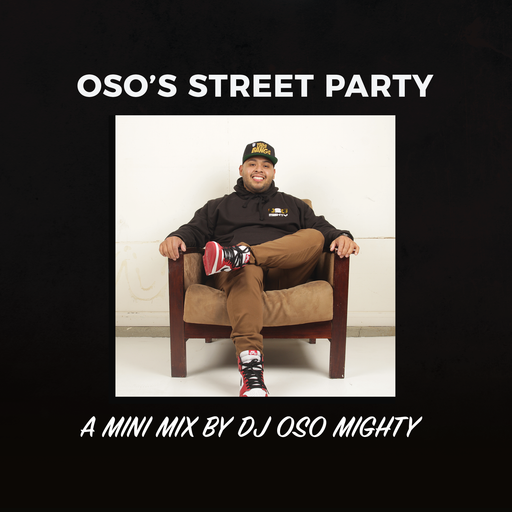 OSO's MINI HIP HOP STREET PARTY MIX PT 69