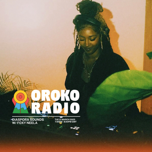 Foxy Neela - Diaspora Sounds - 21st March 2023