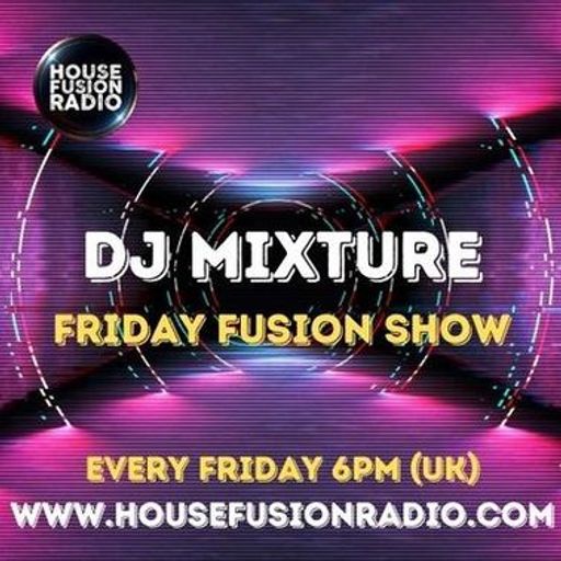 DJ MIXTURE // FRIDAY FUSION SHOW // 18-10-24