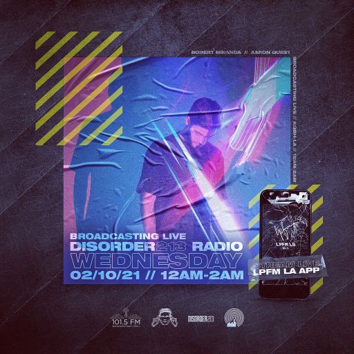 DISORDER213 RADIO 02/10/21