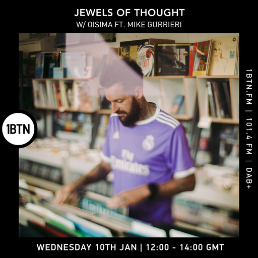 Jewels Of Thought W/ Oisima ft. Mike Gurrieri - 10.01.2024