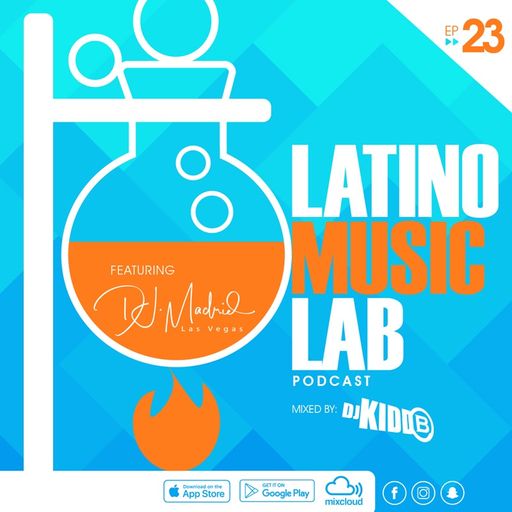 Latino Music Lab EP. 23 ((Ft. DJ Madrid))