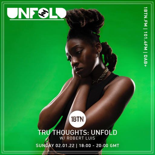 Tru-Thoughts: Unfold with Rob Luis - 02.01.2022
