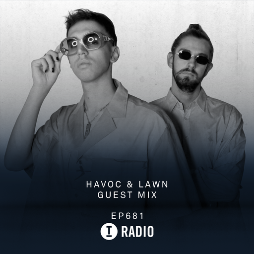 Toolroom Radio EP681 - Havoc & Lawn Guest Mix