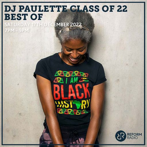 DJ Paulette Class Of 22 Best Of 17th December 2022