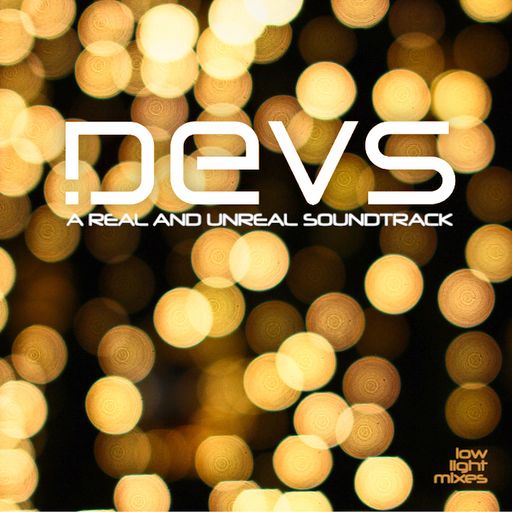 DEVS - a real & unreal soundtrack