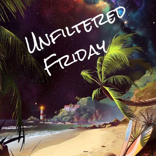 Unfiltered Friday Night Live w/ DJ RYTE NOU 2/5/2021