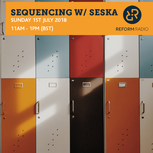 Sequencing w/ Seska 1st July 2018