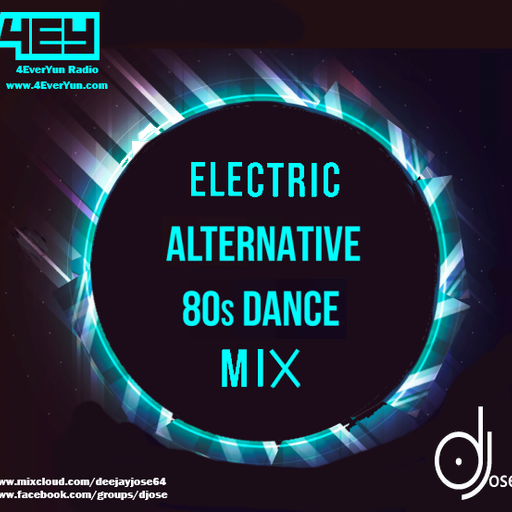 Electric Alternative 80s Mix by DJose