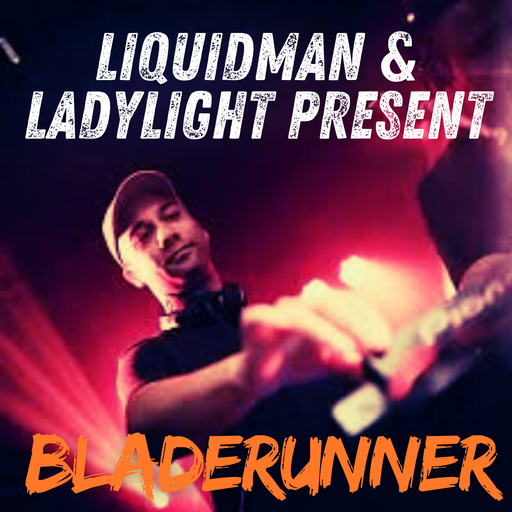Liquidman & LadyLight Present Bladerunner