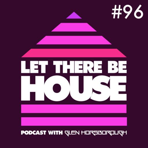 LTBH Podcast With Glen Horsborough #96