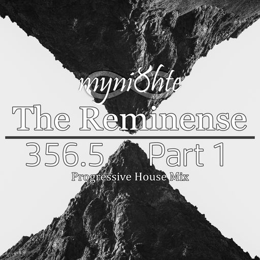 The Reminense 356.5 - Part 1