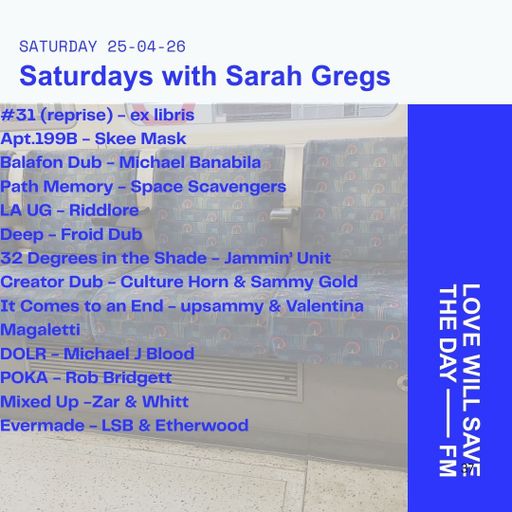 2026-04-25 Saturdays with Sarah Gregs | LWSTD-FM