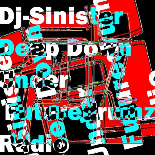 Dj-Sinister - Deep Down Under Show - Live on Futuredrumz Radio - 28-07-2023