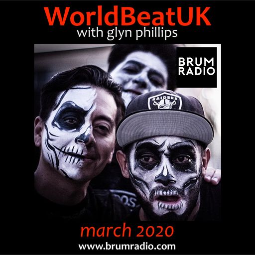 WorldBeatUK with Glyn Phillips - March 2020 (02/03/2020)