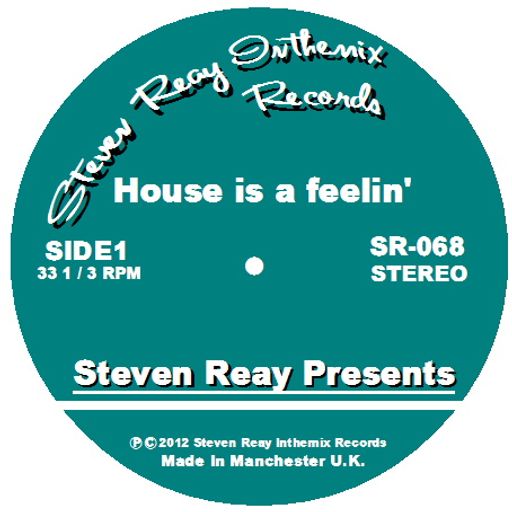 Steven Reay Presents, House is a feelin' SR068
