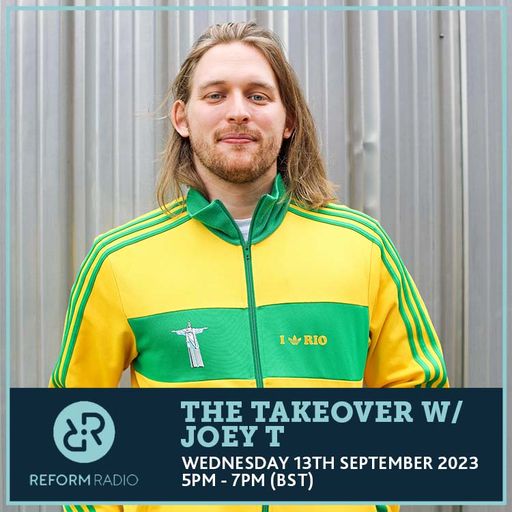 The Takeover w/ Joey T 13th September 2023