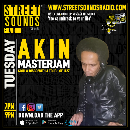 Akin – Masterjam on Street Sounds Radio 1900-2100 30/07/2024