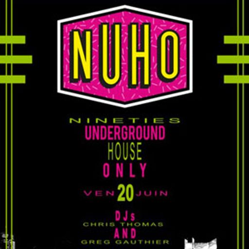 Greg Gauthier & Chris Thomas @ Nineties Underground House Only, Djoon, Friday June 20th, 2014