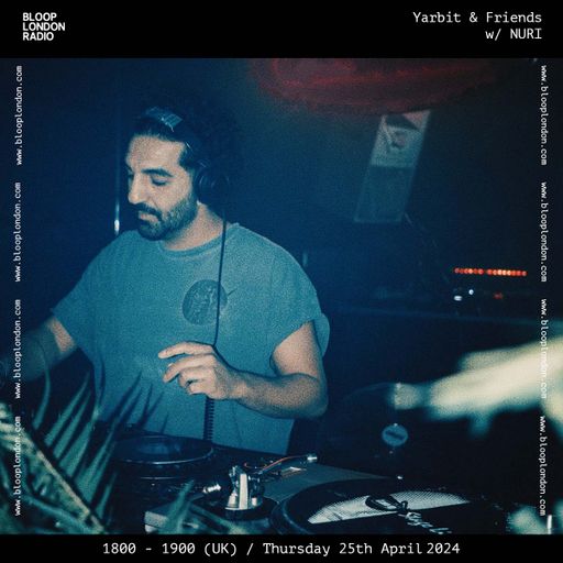Yarbit & Friends w/ NURI - 25.04.24