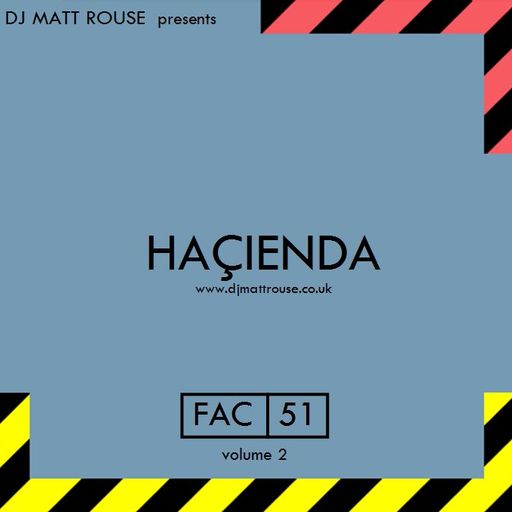 DJ Matt  Rouse || Haçienda