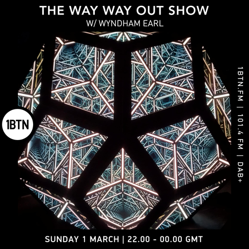 The Way Way Out Show w/ Wyndham Earl - 01.03.26