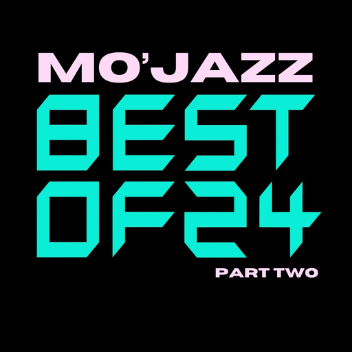 Mo'Jazz Best Of '24 Part Two