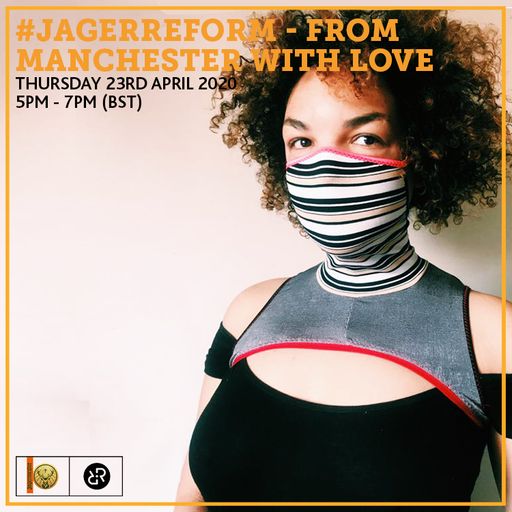 #JagerReform - From Manchester With Love w/ DJ Chengy, Anamelia & DnB Vocalists 23rd April 2020