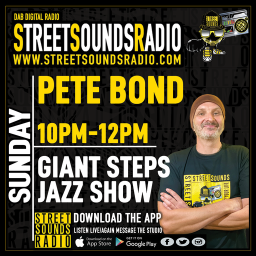 Giant Steps Jazz Show with Pete Bond on Street Sounds Radio 2200-0000 22/08/2022