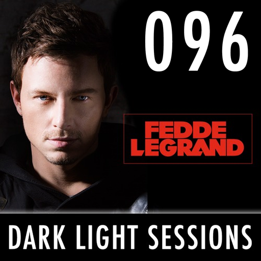 Fedde Le Grand - Dark Light Sessions 096