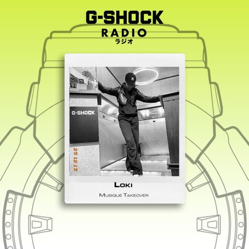 G-SHOCK Radio - Musique Takeover - Loki Pt 2 - 13/12