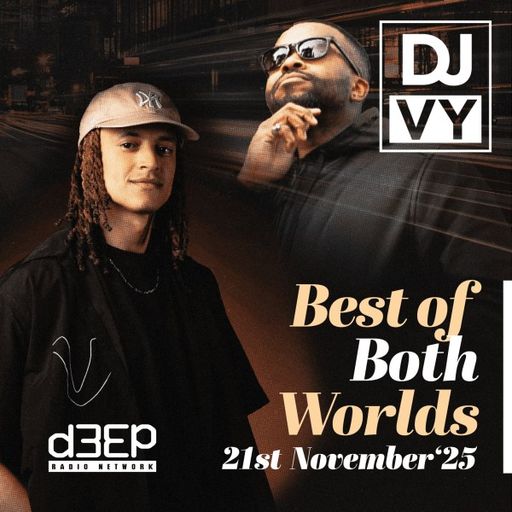 DJ Vy - Best Of Both Worlds (21/11/25)