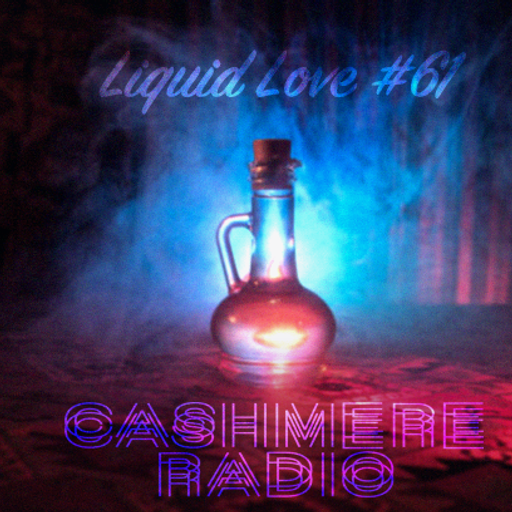 Liquid Love #61 08.02.2023