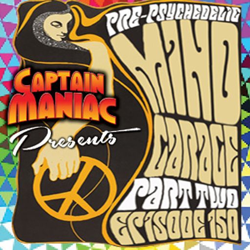 Episode 150 / Mind Garage Part Two