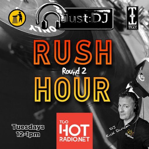Just:DJ – Rush Hour Vinyl Clash: Tripoli vs Tidy - Round 2